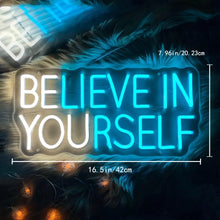 Load image into Gallery viewer, Believe in Yourself Neon Sign Inspire Yourself LED Wall Decoration - Man-Kave