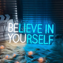 Load image into Gallery viewer, Believe in Yourself Neon Sign Inspire Yourself LED Wall Decoration - Man-Kave